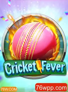 Descubra o Empolgante Mundo de CricketFever no 76W.COM
